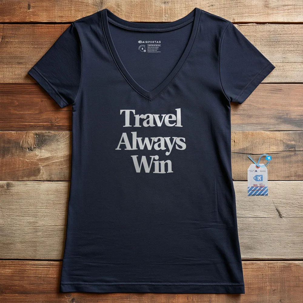 Travel Always Win - Women's V-Neck T-Shirt