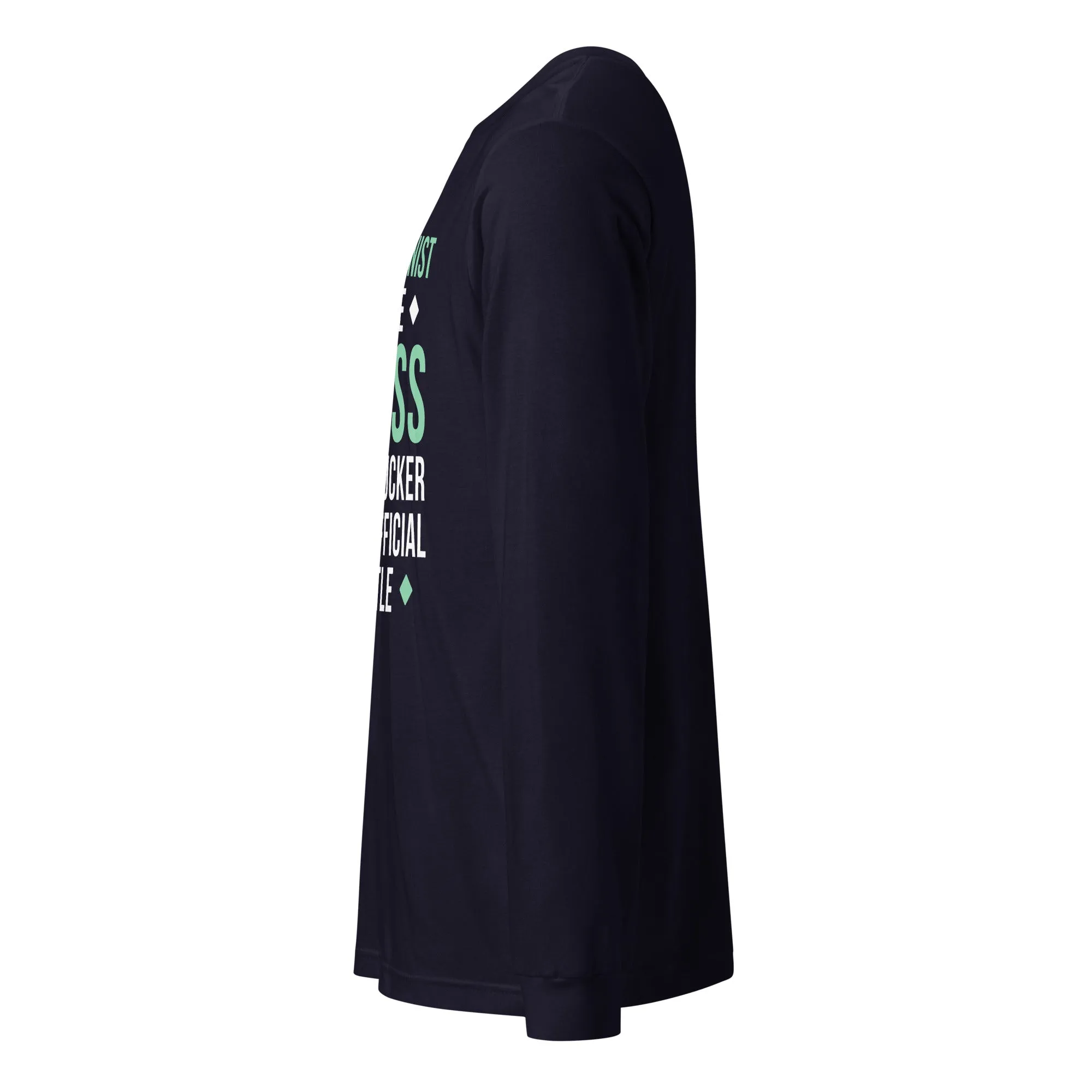 Vet Receptionist because badass mother fucker isn't an official job title Unisex Long Sleeve Tee
