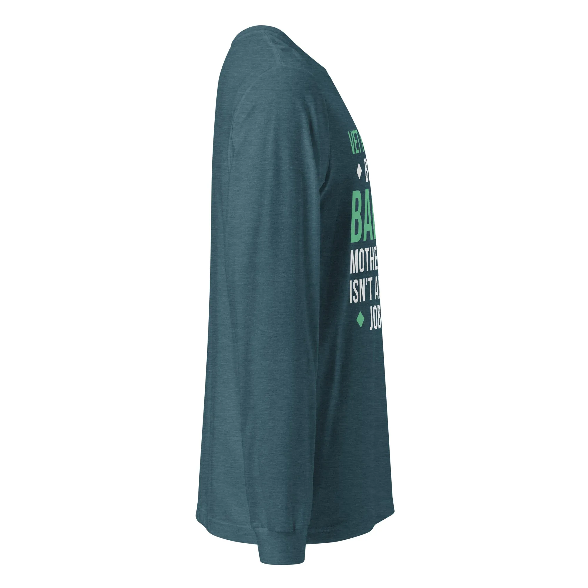 Vet Receptionist because badass mother fucker isn't an official job title Unisex Long Sleeve Tee